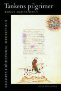 Europas Idéhistoria. Medeltiden, Tankens Pilgrimer (Bok)