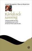 Kärlek och sanning : Johannesbreven, Judasbrevet och andra Petrusbrevet mängd