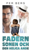 Fadern, sonen och den heliga ande – E-bok