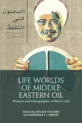 Life Worlds of Middle Eastern Oil