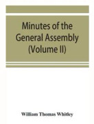 Minutes of the General Assembly of the General Baptist churches in England