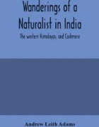 Wanderings of a naturalist in India