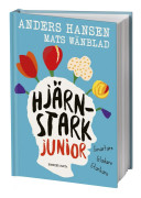 Hjärnstark junior : smartare, gladare, starkare