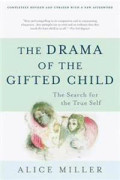 The Drama of the Gifted Child