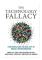 The Technology Fallacy