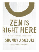 Zen Is Right Here 9781611809480