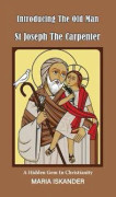 Introducing the Old Man St Joseph the Carpenter