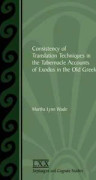 Consistency of Translation Techniques in the Tabernacle Accounts of Exodus in the Old Greek