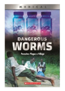 Dangerous Worms: Parasites Plague a Villate (Xbooks)