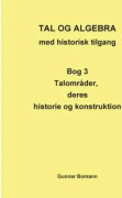 TAL OG ALGEBRA med historisk tilgang | Gunnar Bomann | Språk: Danska