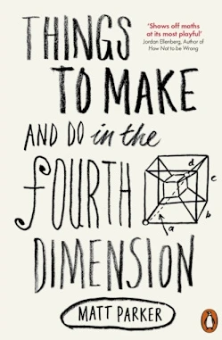 Things to Make and Do in the Fourth Dimension
