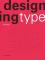 Designing Type Second Edition