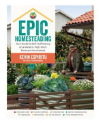 Epic Homesteading