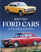 British Ford Cars of the 1960s and 1970s