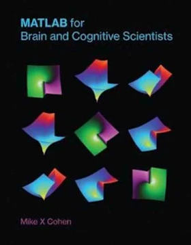 MATLAB for Brain and Cognitive Scientists