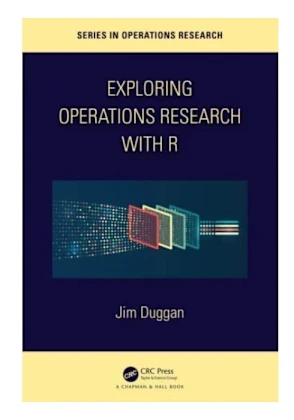 Exploring Operations Research with R