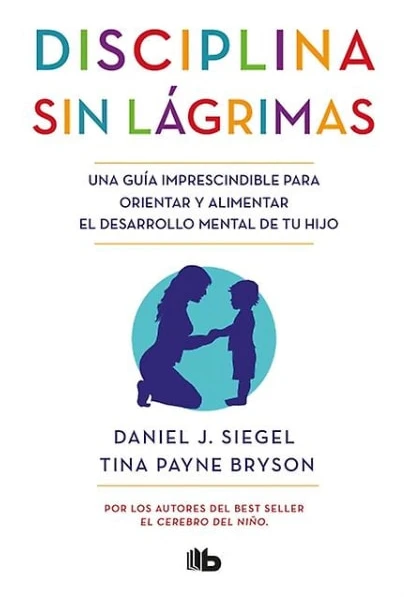 Disciplina Utan Tårar NoDrama Discipline av Daniel Siegel & Tina Payne Bryson