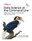 Data Science at the Command Line