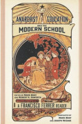 Anarchist Education And The Modern School