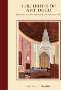 The Birth of Art Deco: Ruhlmann and L'Hotel du Collectionneur, 1925
