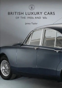 British Luxury Cars of the 1950s and ’60s (häftad, eng)