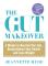 The Gut Makeover (häftad, eng)