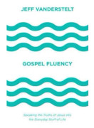 Gospel Fluency