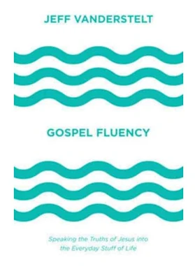 Gospel Fluency