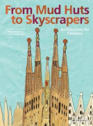 From Mud Huts to Skyscrapers