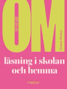 Om läsning i skolan och hemma