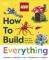 LEGO How to Build Everything! (inbunden, eng)