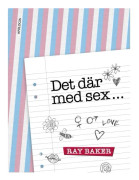 Det där med sex…