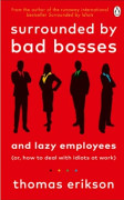Surrounded by Bad Bosses and Lazy Employees