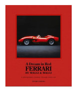 A Dream in Red - Ferrari by Maggi & Maggi