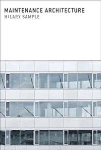 Maintenance Architecture