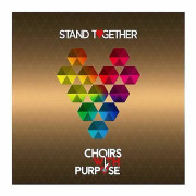 Choirs With Purpose : Choirs With Purpose: Stand Together CD (2017)