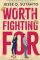 Worth Fighting For