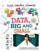 Click, Connect, Compute: Data, Big and Small (inbunden, eng)