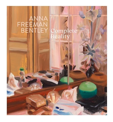 Anna Freeman Bentley – Complete Reality (inbunden, eng)