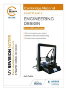 My Revision Notes: Level 1/Level 2 Cambridge National in Engineering Design
