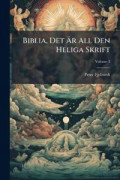 Biblia, Det Ã?r All Den Heliga Skrift