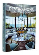 Jean-Louis Deniot: Destinations