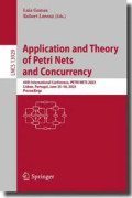 Application and Theory of Petri Nets and Concurrency