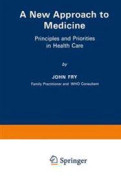 A New Approach to Medicine