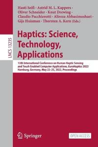 Haptics: Science, Technology, Applications