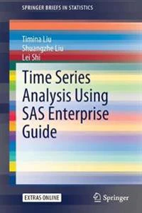 Time Series Analysis Using SAS Enterprise Guide