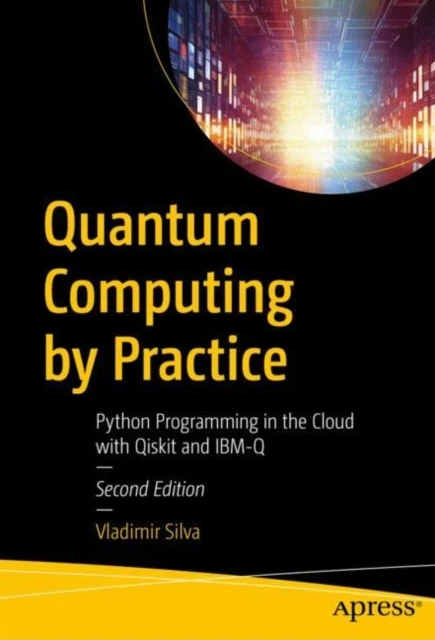 Quantum Computing by Practice (häftad, eng)