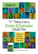 97 Things Every Data Engineer Should Know