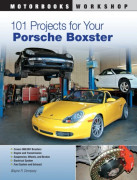 101 Projects for Your Porsche Boxster