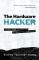 The Hardware Hacker